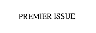 PREMIER ISSUE