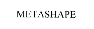 METASHAPE