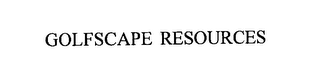 GOLFSCAPE RESOURCES