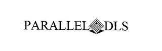 PARALLEL DLS