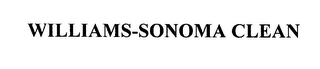 WILLIAMS-SONOMA CLEAN