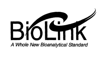 BIOLINK A WHOLE NEW BIOANALYTICAL STANDARD
