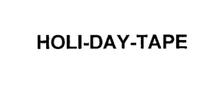 HOLI-DAY-TAPE