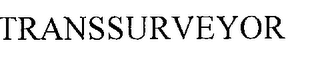 TRANSSURVEYOR