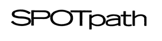 SPOTPATH
