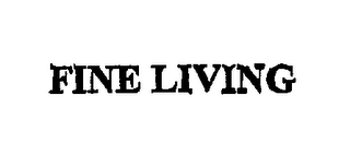 FINE LIVING
