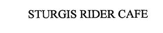 STURGIS RIDER CAFE