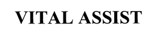 VITAL ASSIST