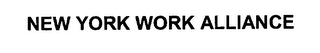 NEW YORK WORK ALLIANCE