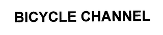 BICYCLE CHANNEL