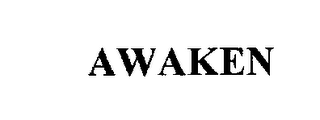 AWAKEN
