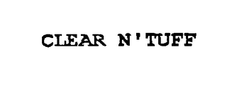 CLEAR N'TUFF