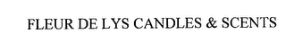 FLEUR DE LYS CANDLES & SCENTS