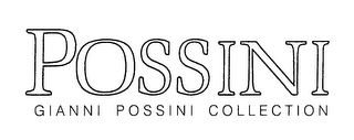 POSSINI GIANNI POSSINI COLLECTION