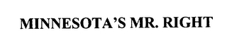 MINNESOTA'S MR. RIGHT