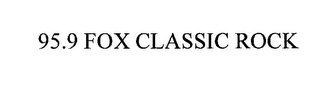 95.9 FOX CLASSIC ROCK
