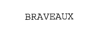 BRAVEAUX