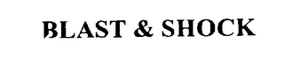 BLAST & SHOCK