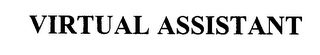VIRTUAL ASSISTANT