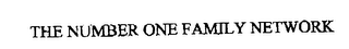 THE NUMBER ONE FAMILY NETWORK