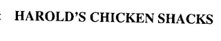 HAROLD'S CHICKEN SHACKS