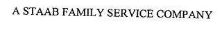 A STAAB FAMILY SERVICE COMPANY