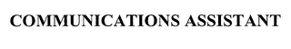 COMMUNICATIONS ASSISTANT