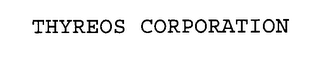 THYREOS CORPORATION