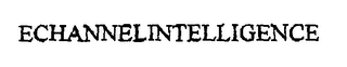 ECHANNELINTELLIGENCE