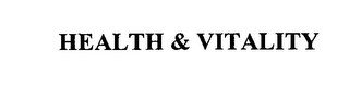 HEALTH & VITALITY