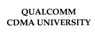 QUALCOMM CDMA UNIVERSITY