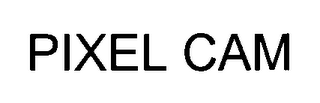 PIXEL CAM