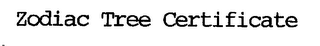ZODIAC TREE CERTIFICATE