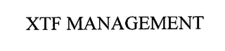 XFT MANAGEMENT