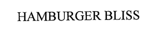 HAMBURGER BLISS