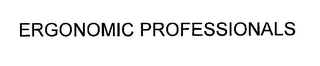 ERGONOMIC PROFESSIONALS