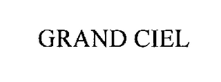 GRAND CIEL
