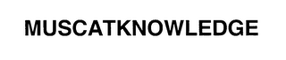 MUSCATKNOWLEDGE