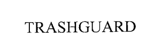 TRASHGUARD