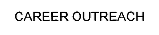 CAREER OUTREACH