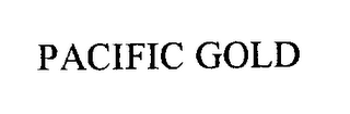 PACIFIC GOLD