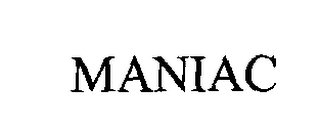 MANIAC