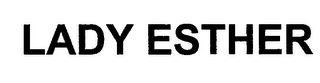 LADY ESTHER