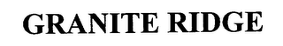 GRANITE RIDGE