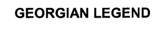 GEORGIAN LEGEND