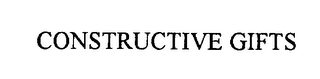 CONSTRUCTIVE GIFTS