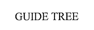 GUIDE TREE