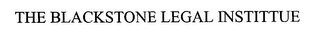 THE BLACKSTONE LEGAL INSTITTUE