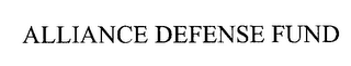 ALLIANCE DEFENSE FUND