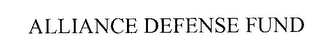 ALLIANCE DEFENSE FUND
